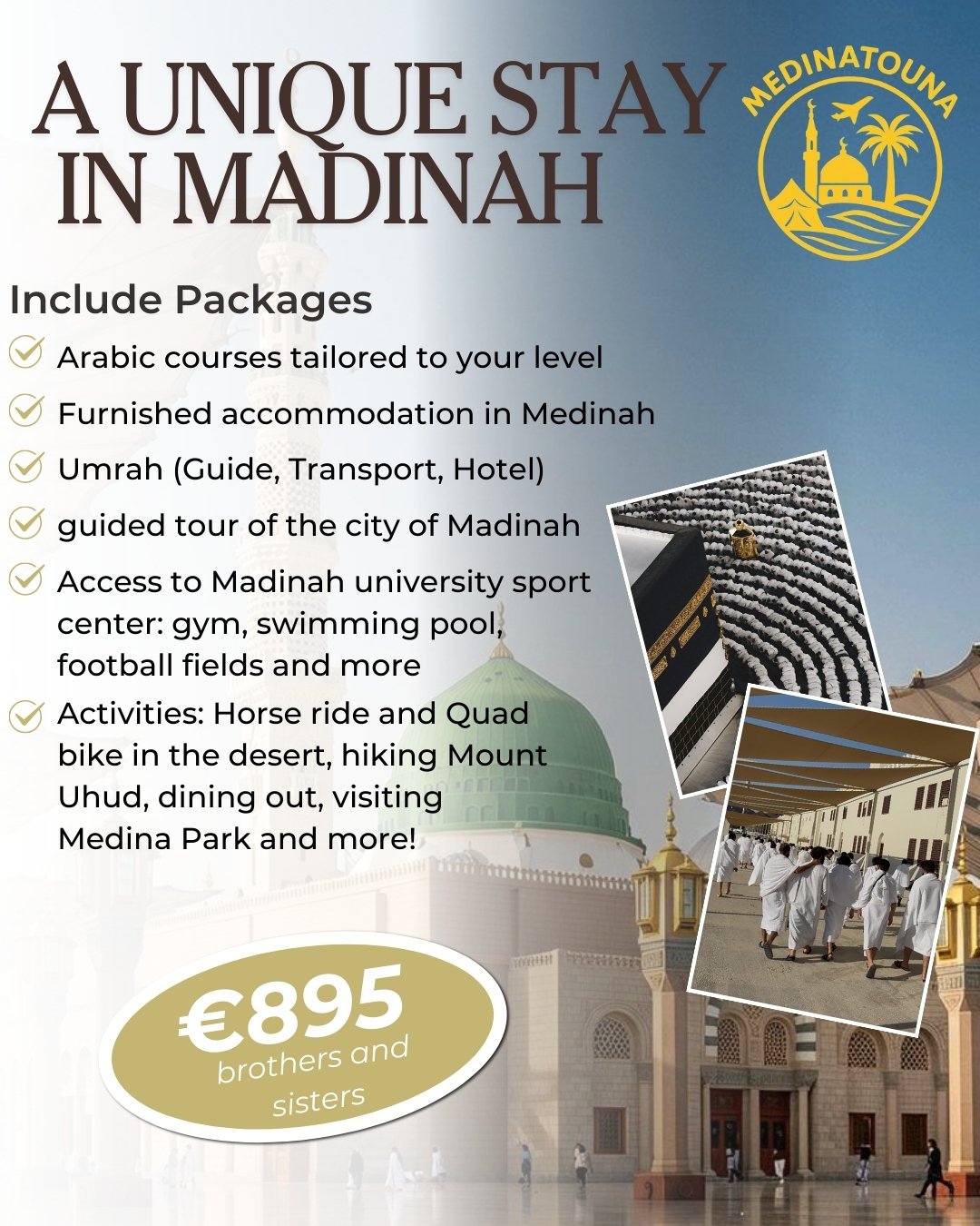 Pack Premium à Médine Langue Arabe, Omra et Activités