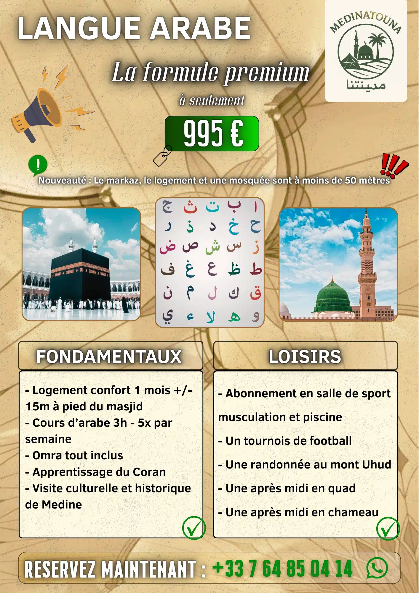 Pack Premium à Médine Langue Arabe, Omra et Activités