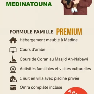 Séjour Familial à Médine Premium – Apprenez l’arabe au cœur de la Ville du Prophète ﷺ